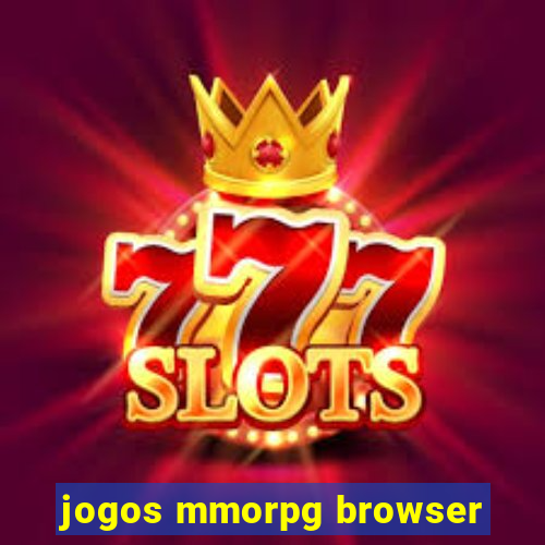 jogos mmorpg browser